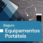 Seguro Equipamentos portateis